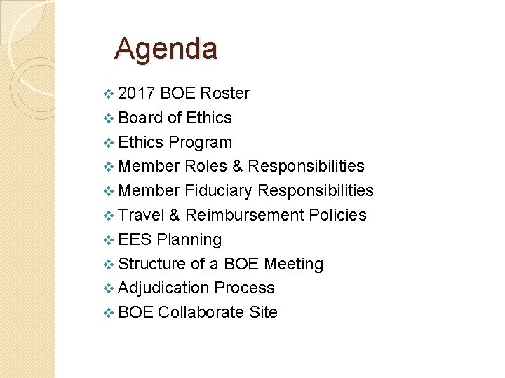 Agenda v 2017 BOE Roster v Board of Ethics v Ethics Program v Member