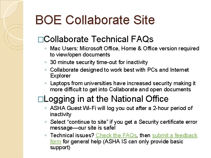 BOE Collaborate Site �Collaborate Technical FAQs ◦ Mac Users: Microsoft Office, Home & Office