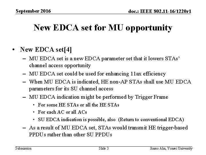 September 2016 doc. : IEEE 802. 11 -16/1220 r 1 New EDCA set for