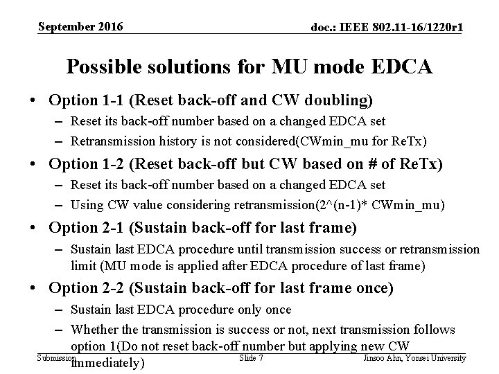 September 2016 doc. : IEEE 802. 11 -16/1220 r 1 Possible solutions for MU