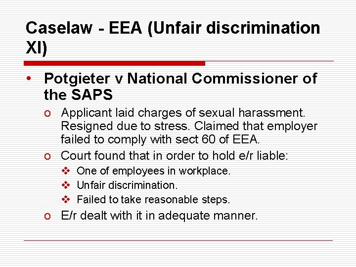 Caselaw - EEA (Unfair discrimination XI) • Potgieter v National Commissioner of the SAPS