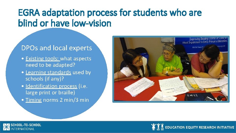 EGRA adaptation process for students who are blind or have low-vision DPOs and local