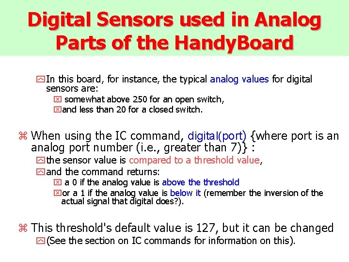 Digital Sensors used in Analog Parts of the Handy. Board y In this board,