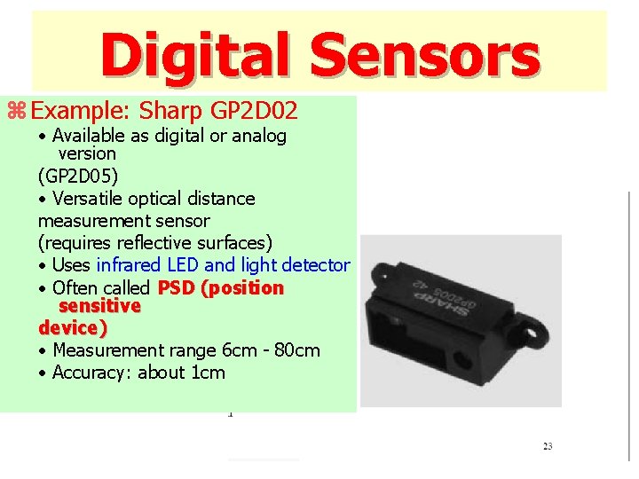 Digital Sensors z Example: Sharp GP 2 D 02 • Available as digital or