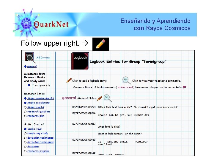 Enseñando y Aprendiendo con Rayos Cósmicos Follow upper right: 