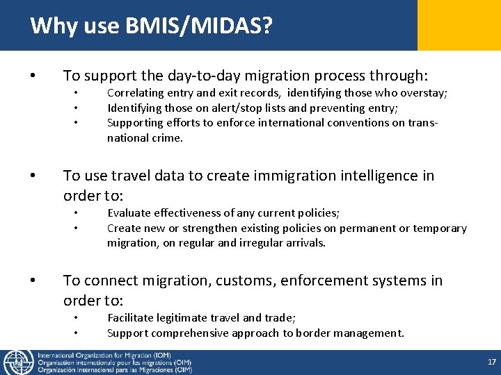 Why use BMIS/MIDAS? • To support the day-to-day migration process through: • • To Why use BMIS/MIDAS? • To support the day-to-day migration process through: • • To