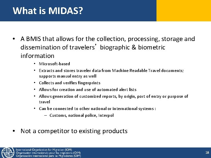 What is MIDAS? • A BMIS that allows for the collection, processing, storage and What is MIDAS? • A BMIS that allows for the collection, processing, storage and