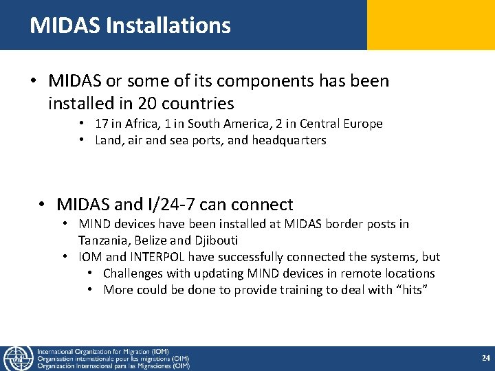 MIDAS Installations • MIDAS or some of its components has been installed in 20 MIDAS Installations • MIDAS or some of its components has been installed in 20