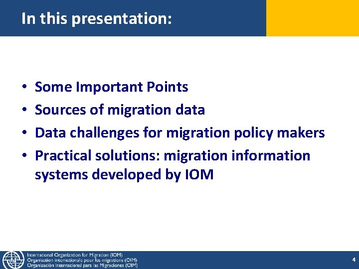 In this presentation: • • Some Important Points Sources of migration data Data challenges In this presentation: • • Some Important Points Sources of migration data Data challenges