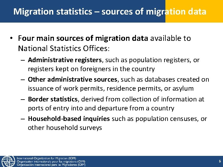 Migration statistics – sources of migration data • Four main sources of migration data Migration statistics – sources of migration data • Four main sources of migration data