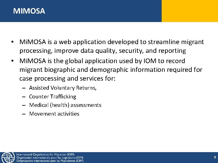 MIMOSA • Mi. MOSA is a web application developed to streamline migrant processing, improve MIMOSA • Mi. MOSA is a web application developed to streamline migrant processing, improve