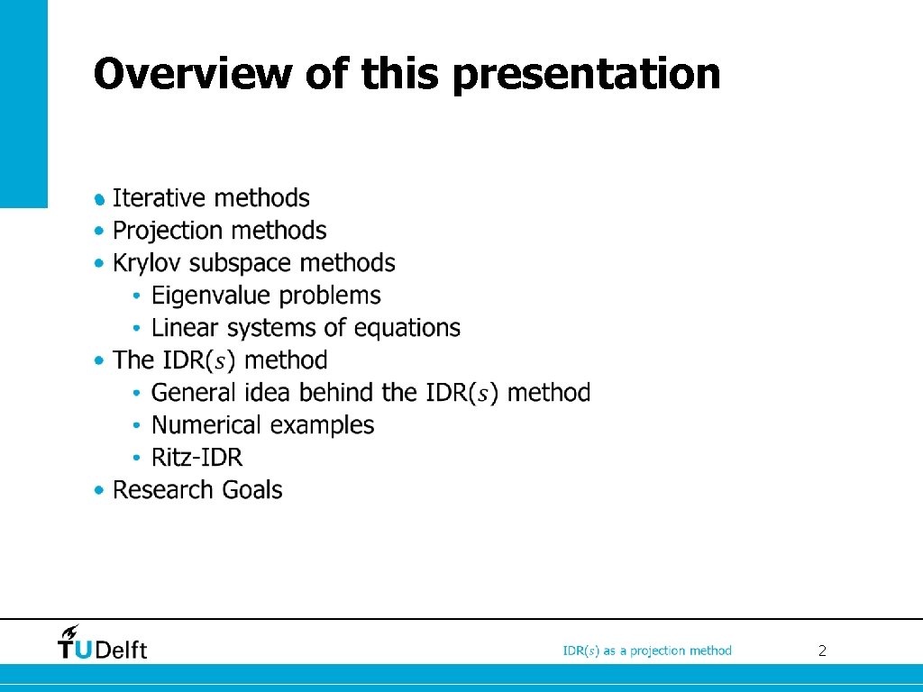 Overview of this presentation • 2 