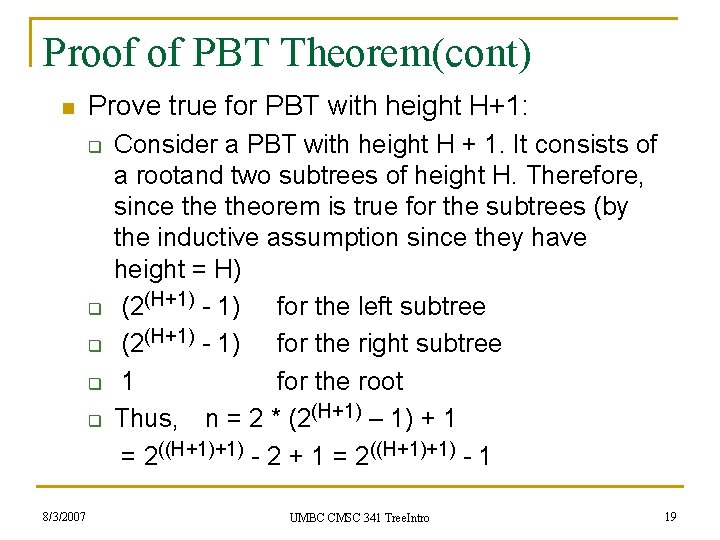 Proof of PBT Theorem(cont) n Prove true for PBT with height H+1: q q