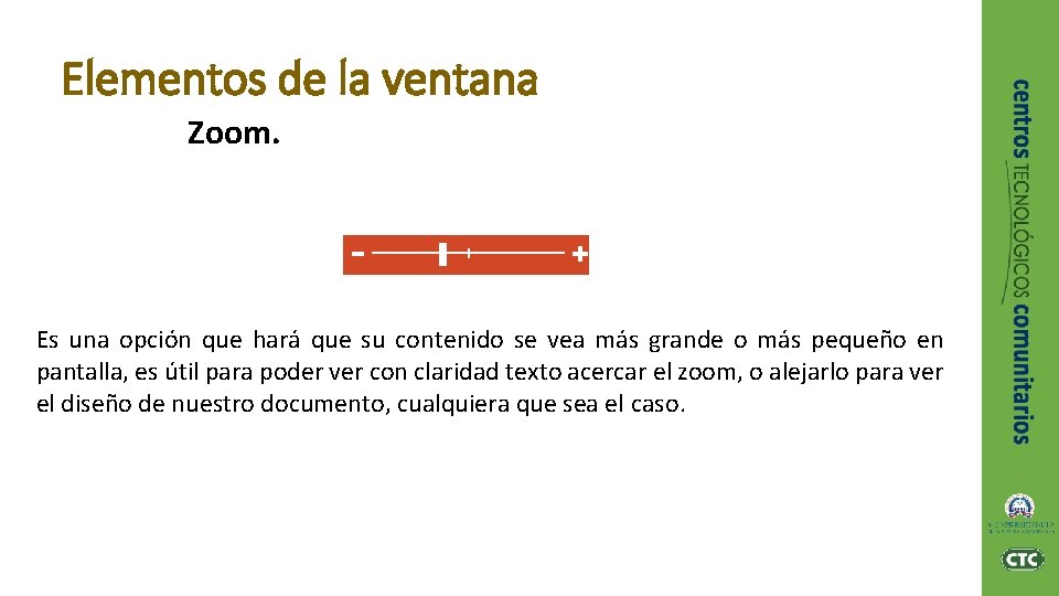 Elementos de la ventana Zoom. Es una opción que hará que su contenido se