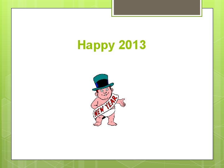 Happy 2013 