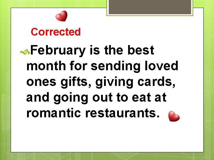 Corrected February is the best month for sending loved ones gifts, giving cards, and