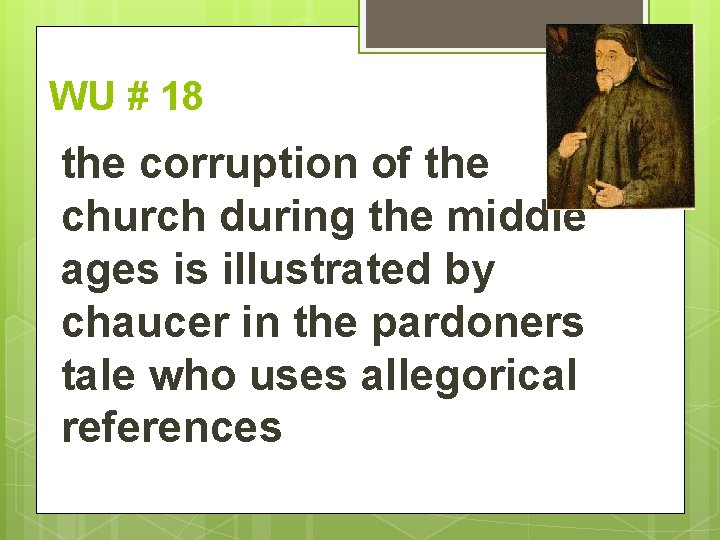WU # 18 the corruption of the church during the middle ages is illustrated