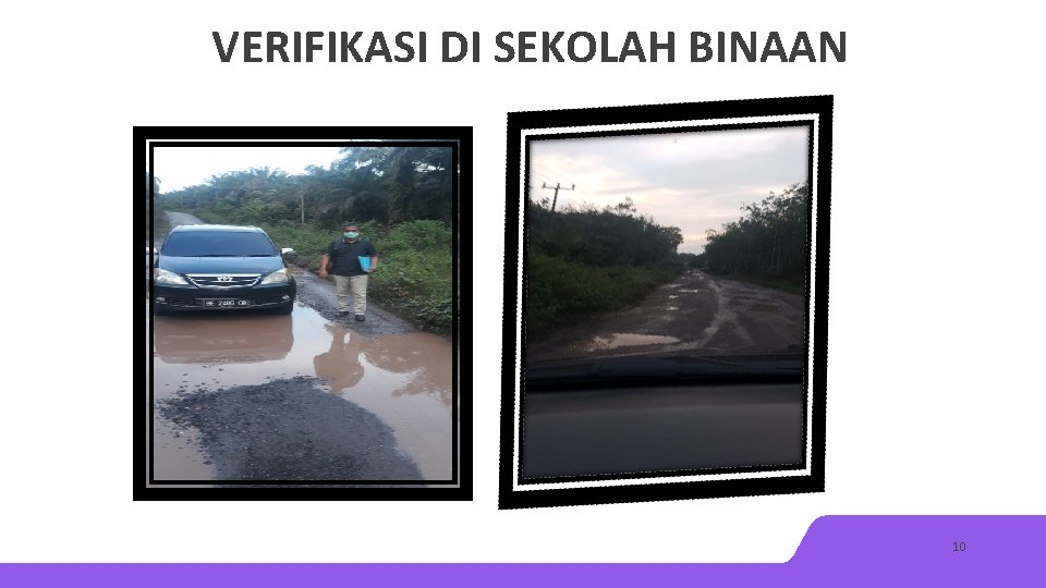 VERIFIKASI DI SEKOLAH BINAAN 10 