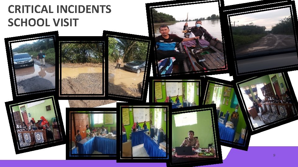 CRITICAL INCIDENTS SCHOOL VISIT Your Footer 9 