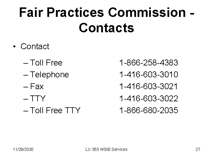 Fair Practices Commission Contacts • Contact – Toll Free – Telephone – Fax –