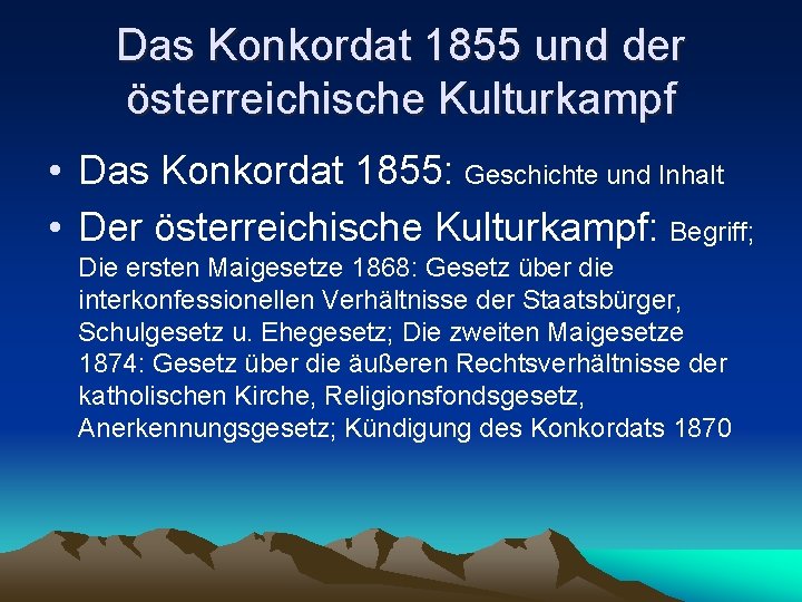 Das Konkordat 1855 und der österreichische Kulturkampf • Das Konkordat 1855: Geschichte und Inhalt