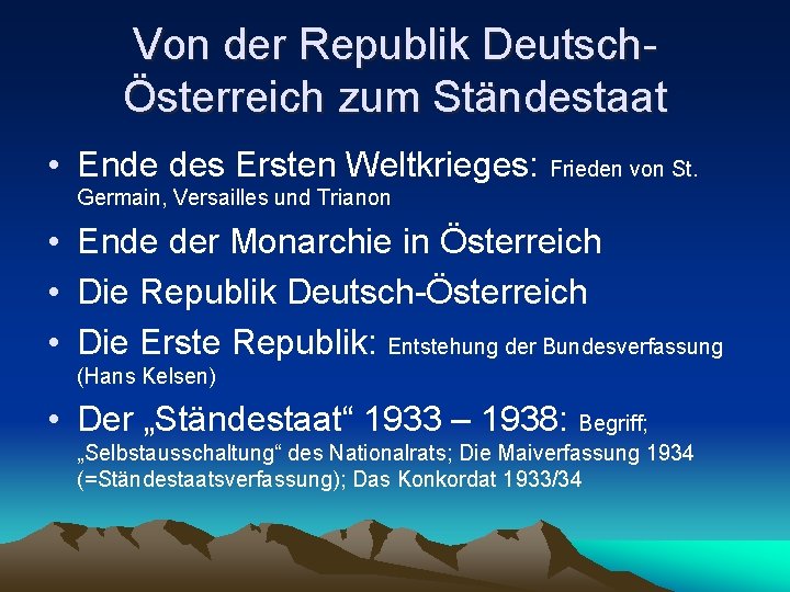 Von der Republik DeutschÖsterreich zum Ständestaat • Ende des Ersten Weltkrieges: Frieden von St.