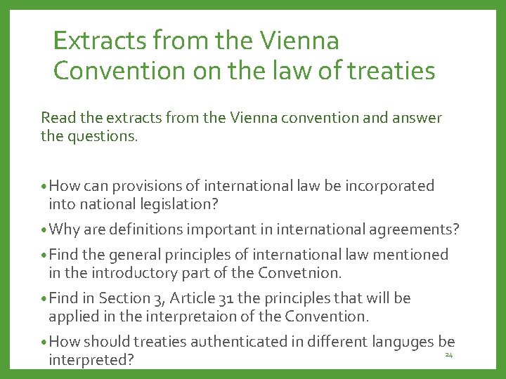 Extracts from the Vienna Convention on the law of treaties Read the extracts from