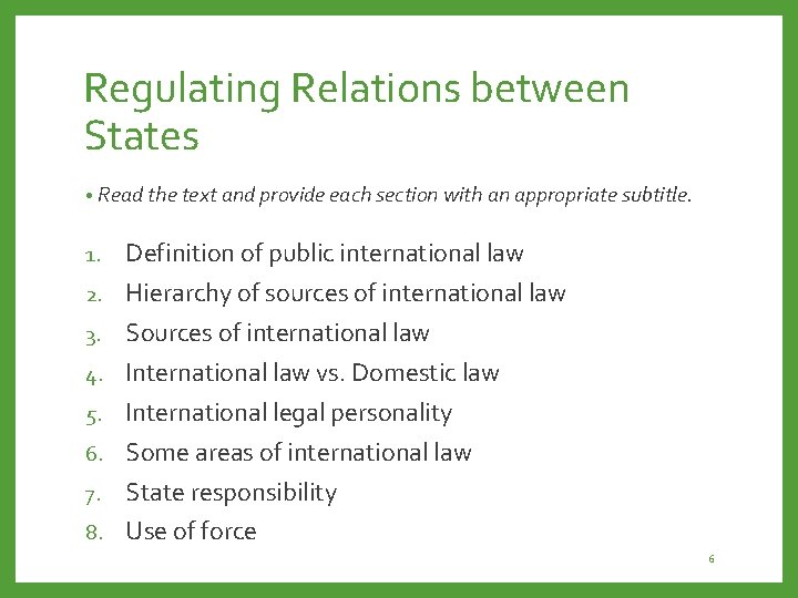 Regulating Relations between States • Read the text and provide each section with an