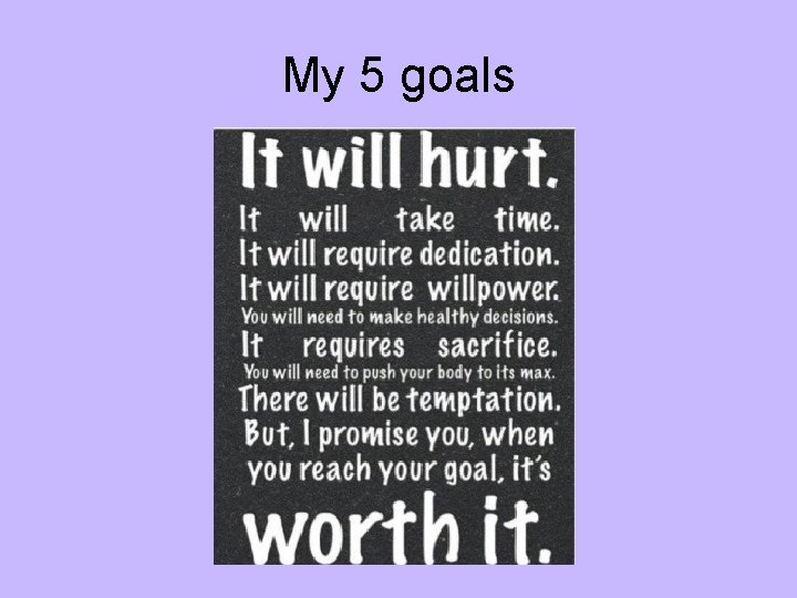 My 5 goals 