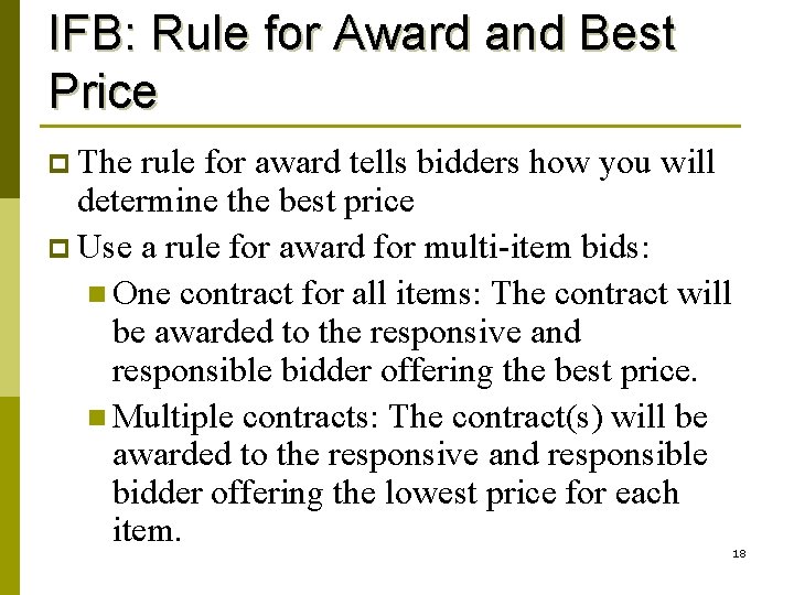 IFB: Rule for Award and Best Price p The rule for award tells bidders