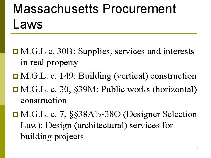 Massachusetts Procurement Laws p M. G. L c. 30 B: Supplies, services and interests