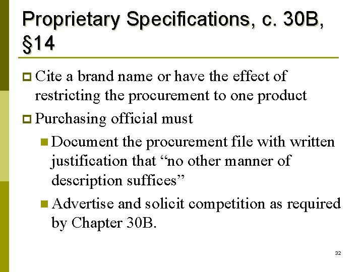 Proprietary Specifications, c. 30 B, § 14 p Cite a brand name or have