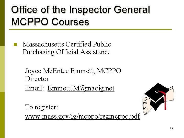 Office of the Inspector General MCPPO Courses n Massachusetts Certified Public Purchasing Official Assistance