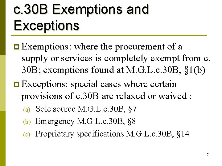 c. 30 B Exemptions and Exceptions p Exemptions: where the procurement of a supply