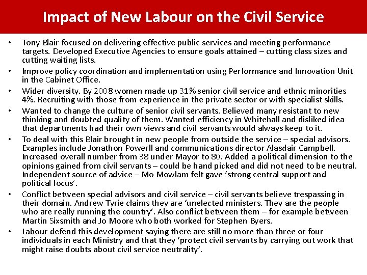 Impact of New Labour on the Civil Service • • Tony Blair focused on