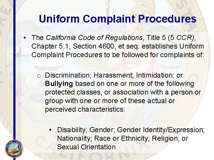 Uniform Complaint Procedures • The California Code of Regulations, Title 5 (5 CCR), Chapter