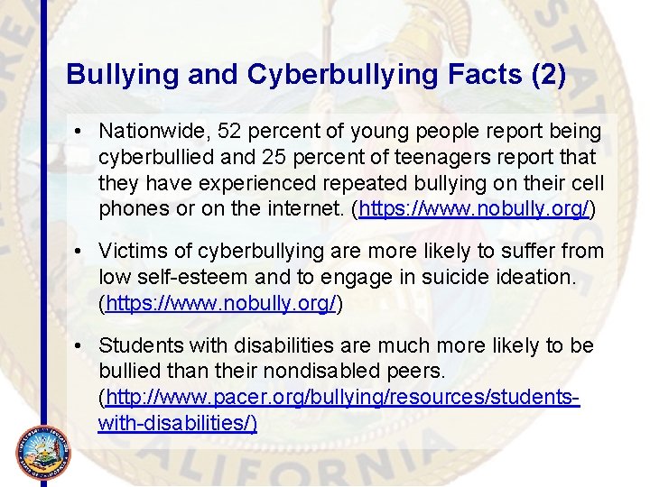 Bullying and Cyberbullying Facts (2) • Nationwide, 52 percent of young people report being