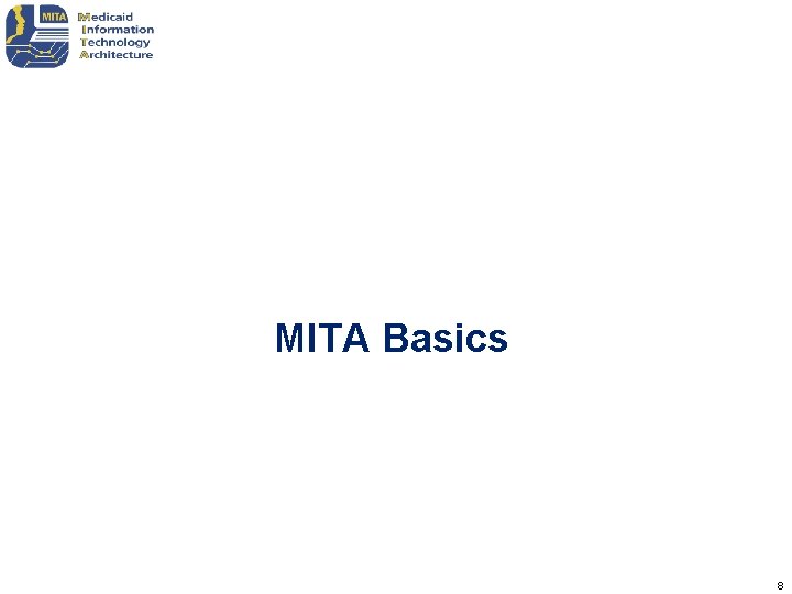 MITA Basics 8 MITA Basics 8