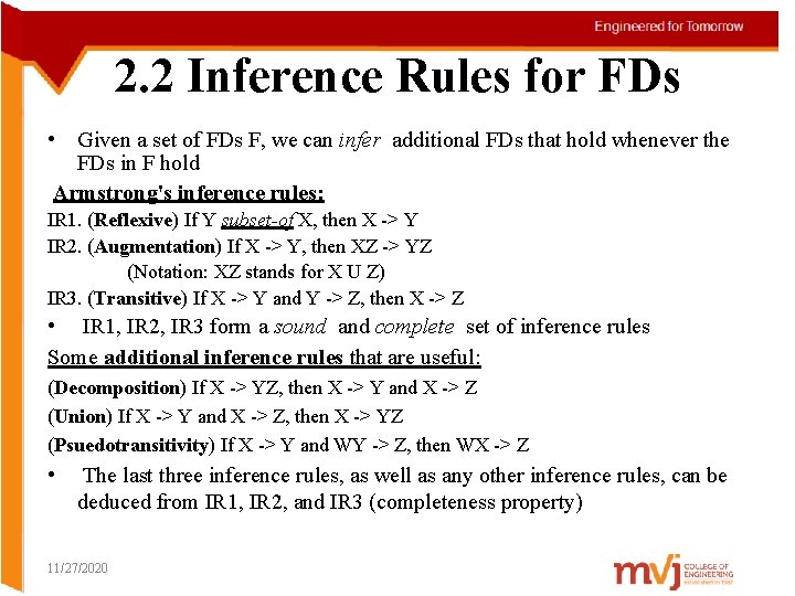 2. 2 Inference Rules for FDs • Given a set of FDs F, we
