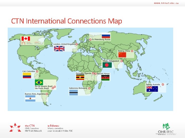 www. hivnet. ubc. ca CTN International Connections Map 