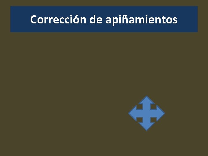 Corrección de apiñamientos 