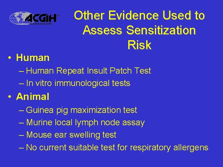  • Human Other Evidence Used to Assess Sensitization Risk – Human Repeat Insult