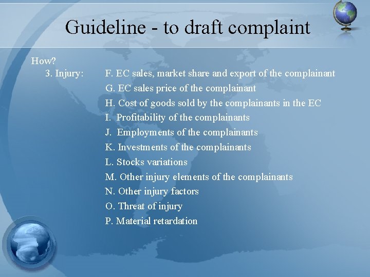 Guideline - to draft complaint How? 3. Injury: F. EC sales, market share and
