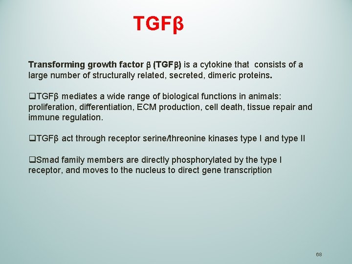 TGFβ Transforming growth factor (TGF ) is a cytokine that consists of a large