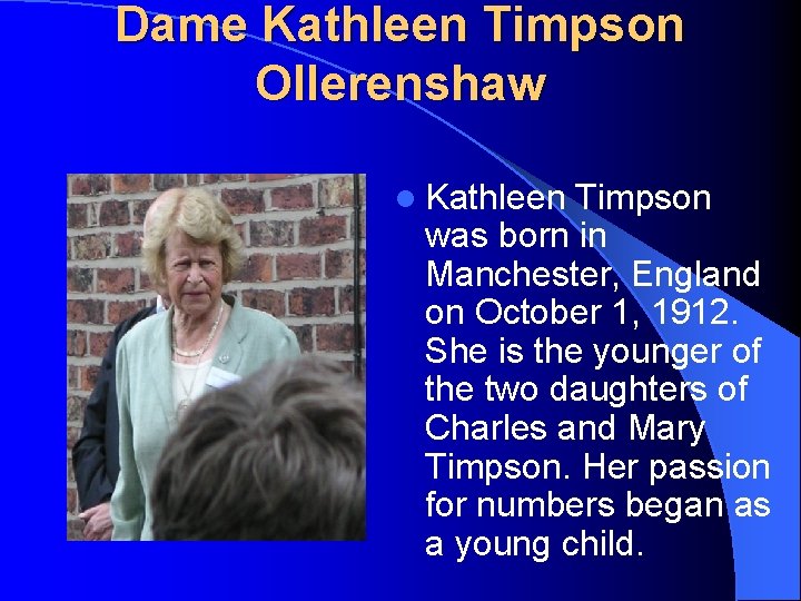 Dame Kathleen Timpson Ollerenshaw l Kathleen Timpson was born in Manchester, England on October