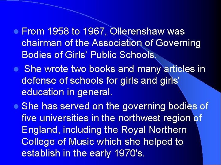 l From 1958 to 1967, Ollerenshaw was chairman of the Association of Governing Bodies