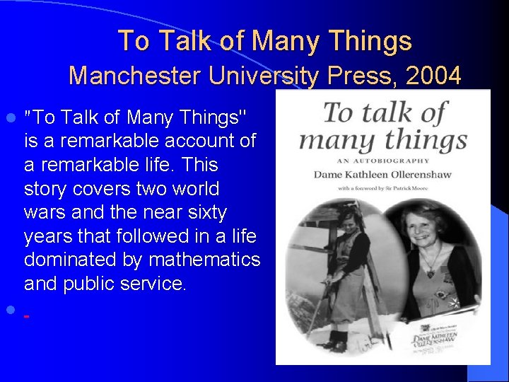 To Talk of Many Things Manchester University Press, 2004 l "To Talk of Many