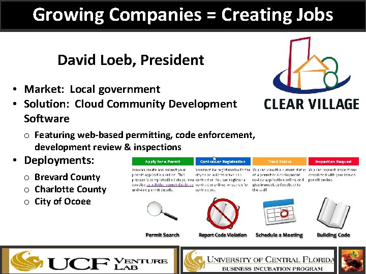 Growing Companies = Creating Jobs David Loeb, President • Market: Local government • Solution: