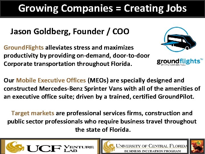 Growing Companies = Creating Jobs Jason Goldberg, Founder / COO Ground. Flights alleviates stress