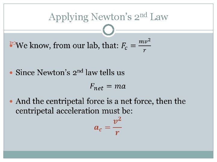 Applying Newton’s 2 nd Law 